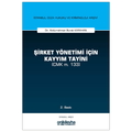  Şirket Yönetimi İçin Kayyım Tayini (CMK m. 133) - Abdurrahman Burak Karahan