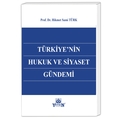 Türkiye'nin Hukuk ve Siyaset Gündemi - Hikmet Sami Türk