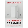  Ya Adalet Ya Sefalet Daha Yaşanır Bir Türkiye İçin 7 Mesele 7 Reçete - Selçuk Şirin