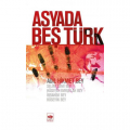  Asya'da Beş Türk - Adil Hikmet Bey