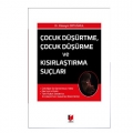  Çocuk Düşürme, Çocuk Düşürme ve Kısırlaştırma Suçları - Hüseyin Ertuğrul