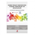Kamu İhale Hukukuna İlişkin Tebliğler ve Makaleler - Seyyid Ahmed Hakkakul, Çetin Arslan, Fehim Üçışık