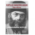  Kurtuluş Savaşı'nın Hakanı Yahya Galip Bey - Abdurrahman Kaplan