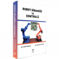  Robot Dinamiği ve Kontrolü - Zafer Bingül, Serdar Küçük