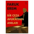 Bir Ceza Avukatının Anıları - Faruk Erem