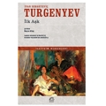 İlk Aşk - İvan Sergeyeviç Turgenyev