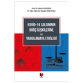 Kovid-19 Salgınının Borç İlişkilerine ve Yargılamaya Etkileri - Murat Aydoğdu, Ali Haydar Yağcıoğlu