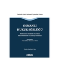 Osmanlı Hukuk Sözlüğü - Fethi Gedikli, İbrahim Enes Onat