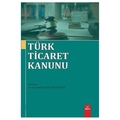 Türk Ticaret Kanunu - Mustafa Emir Üstündağ