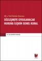  AB ve Türk Hukuku Uyarınca Sözleşmede Uygulanacak Hukuka İlişkin Genel Kurallar - Aslı Bayata Canyaş