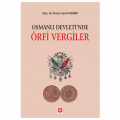  Osmanlı Devletinde Örfi Vergiler - İhsan Cemil Demir