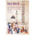 Osmanlı İmparatorluğu’nun Ekonomik ve Sosyal Tarihi I - Halil İnalcık