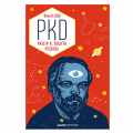  PKD Philip K. Dick'in Peşinde - Anne R. Dick