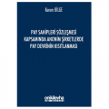Pay Sahipleri Sözleşmesi Kapsamında Anonim Şirketlerde Pay Devrinin Kısıtlanması - Kerem Bilge