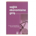  Sağlık Ekonomisine Giriş - Ayşegül Mutlu, A. Kadir Işık