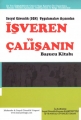  İşveren Ve Çalışanın Başucu Kitabı - İsa Karakaş