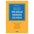 Türk Borçlar Hukukunda Ceza Koşulu - Ebubekir Uslu