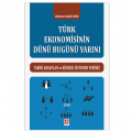  Türk Ekonomisinin Dünü Bugünü Yarını - Ahmet Salih İkiz