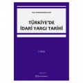 Türkiye'de İdari Yargı Tarihi - Onur Karahanoğulları
