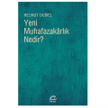  Yeni Muhafazakarlık Nedir? - Helmut Dubiel