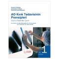  AO Kırık Tedavisinin Prensipleri Cilt 1-2 - Richard E. Buckley, Christopher G. Moran, Theerachai Apivatthakakul
