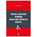  Bedensel Zararların Tazmininde Zorunlu Mali Sorumluluk Sigortası - Gülşah Ulubay