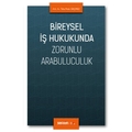 Bireysel İş Hukukunda Zorunlu Arabuluculuk - Taha Polat Geçmez