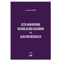  Ceza Hukukunda Kusurluluğu Kaldıran ve Azaltan Nedenler - Hale Akdağ