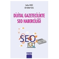  Dijital Gazetecilikte SEO Haberciliği - Şadiye Deniz, Elif Korap Özel
