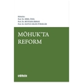  MÖHUK'ta Reform - Mustafa Erkan, Sibel Özel, Hatice Selin Pürselim