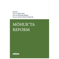 MÖHUK'ta Reform - Mustafa Erkan, Sibel Özel, Hatice Selin Pürselim