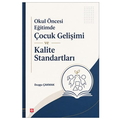  Okul Öncesi Eğitimde Çocuk Gelişimi ve Kalite Standartları - Duygu Çakmak