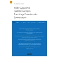 Tıbbi Uygulama Hatalarına İlişkin Tam Yargı Davalarında Zamanaşımı - Mehmet Öget
