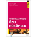 Türk Ceza Hukuku Özel Hükümler - Veli Özer Özbek, Koray Doğan, Pınar Bacaksız