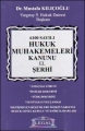 6100 Sayılı Hukuk Muhakemeleri Kanunu El Şerhi - Mustafa Kılıçoğlu