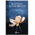  Altı Ay Bir Güz - Bilge Karasu