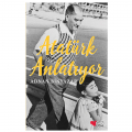  Atatürk Anlatıyor - Adnan Binyazar