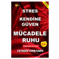  Stres, Kendine Güven, Mücadele Ruhu - Cengiz Erşahin