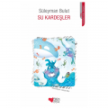 Su Kardeşler - Süleyman Bulut