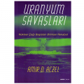  Uranyum Savaşları - Amir D. Aczel