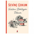 Vaktini Bekleyen Tohum - Sevinç Çokum