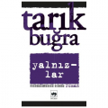  Yalnızlar - Tarık Buğra