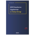  AİHM Kararlarının Uygulanması ve Türkiye Örneği - Muammer Öz