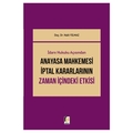  Anayasa Mahkemesi İptal Kararlarının Zaman İçindeki Etkisi - Halit Yılmaz