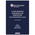 Bilkent Üniversitesi Hukuk Fakültesi II. Genç Hukukçu Araştırmacılar Sempozyumu 'Ceren Damar Şenel'in Anısına' - Emir Göka, Uğur