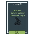  Hekimin Görevi Kötüye Kullanma Suçu - Serenay Ağın