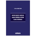 Medeni Hukukta Yaratılan Hukuki Görünüşe Güvenin Olumlu Korunması - Mine Kaçmaz Adak