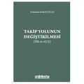 Takip Yolunun Değiştirilmesi - Kardelen Karagüllü