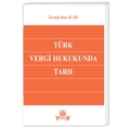 Türk Vergi Hukukunda Tarh - Zeynep Sena Acar