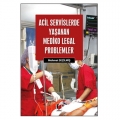  Acil Servislerde Yaşanan Mediko-Legal Problemler - Mehmet Seçilmiş